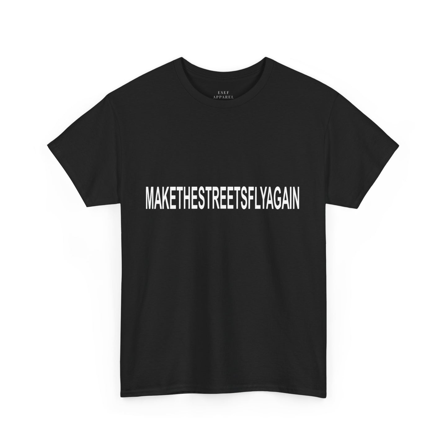 MAKE THE STREETS FLY AGAIN - Premium Tee