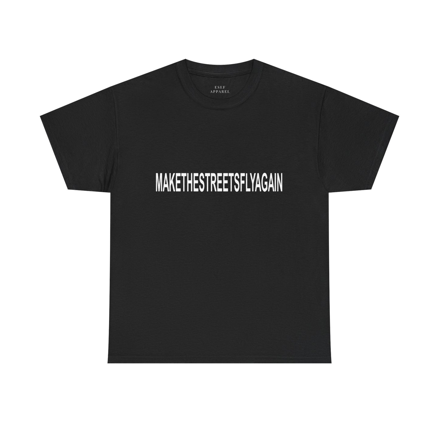 MAKE THE STREETS FLY AGAIN - Premium Tee