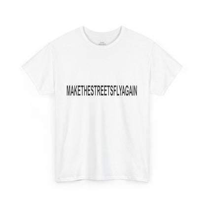 MAKE THE STREETS FLY AGAIN - Premium Tee