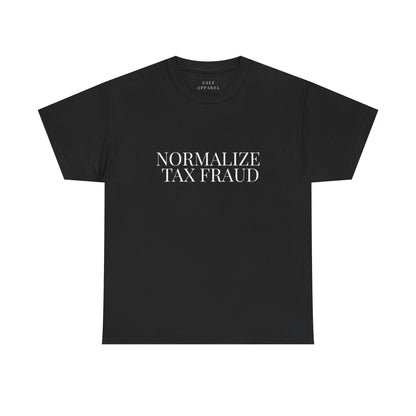 NORMALIZE TAX FRAUD - Premium Tee
