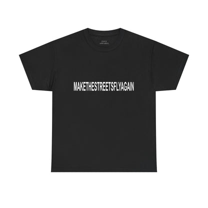 MAKE THE STREETS FLY AGAIN - Premium Tee