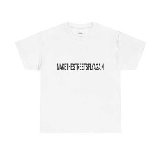 MAKE THE STREETS FLY AGAIN - Premium Tee